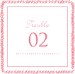 Trouble 02